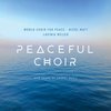 Peaceful Choir: New Sound of Choral Music