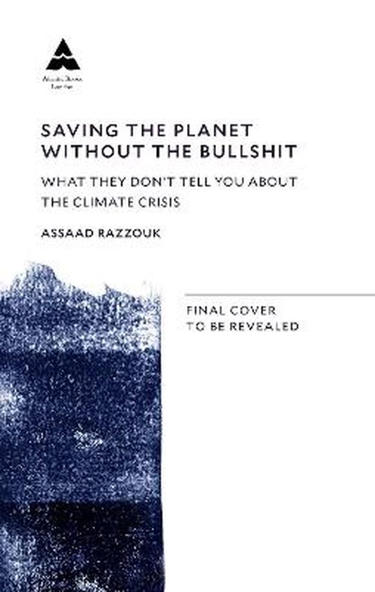Boekomslag met de titel 'Saving the Planet Without the Bullshit'. Blauwe abstracte verfstreken op de voorkant.
