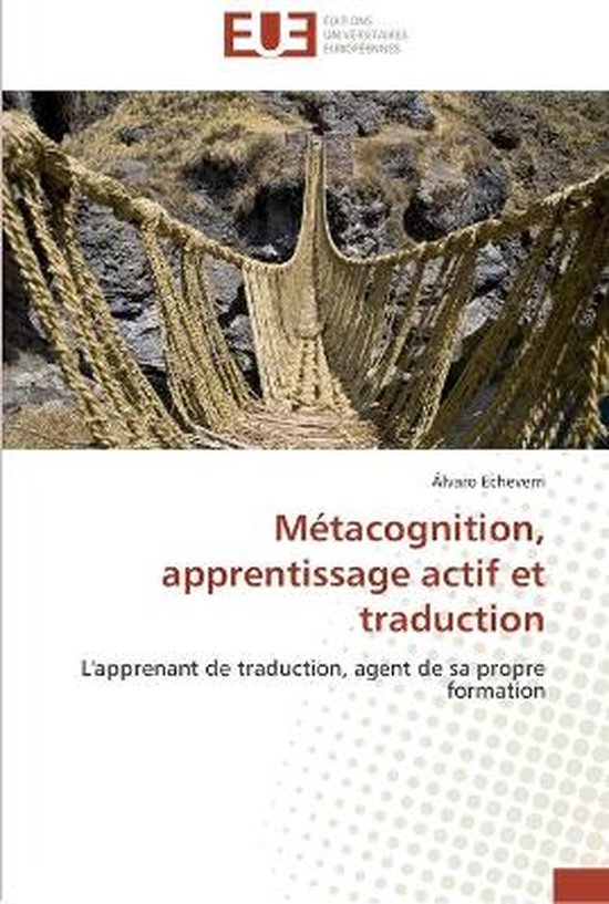 Couverture de livre avec un pont de corde, "Métacognition, apprentissage actif et traduction" par Álvaro Echeverri.