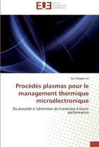 Procédés plasmas pour le management thermique microélectronique