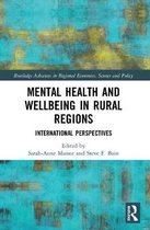 Routledge Advances in Regional Economics, Science and Policy- Mental Health and Wellbeing in Rural Regions