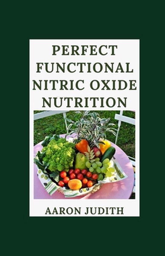 Perfect Functional Nitric Oxide Nutrition A Functional Medicine
