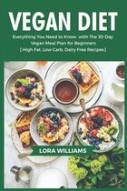 Vegan Diet: Delicious, Healthy Whole-Food Recipes for Nourishing Your Body With easy methods for busy people