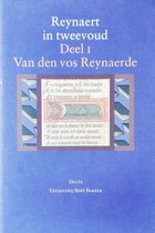 Reynaert In Tweevoud - Deel 1 - Van Den Vos Reynaerde