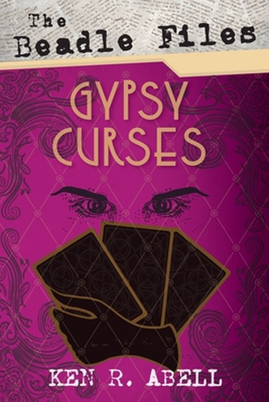 The Beadle Files: Gypsy Curses - cover