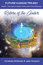 Future Humans Trilogy- Return of the Avatars