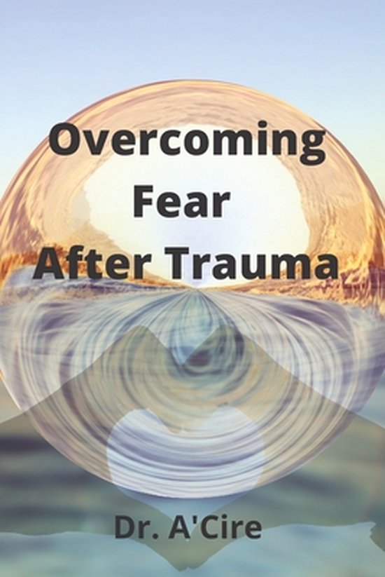 Overcoming Fear After Trauma - cover