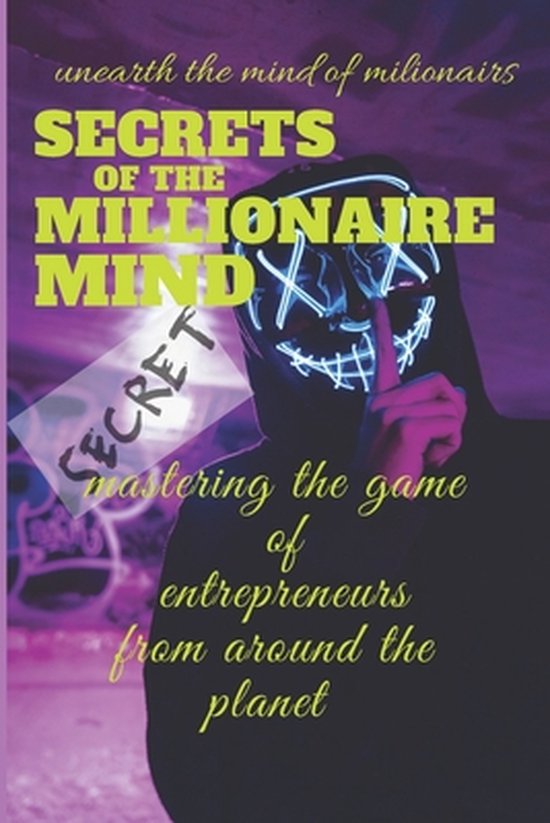 secrets of the millionaire mind: follow the steps of million ... - cover