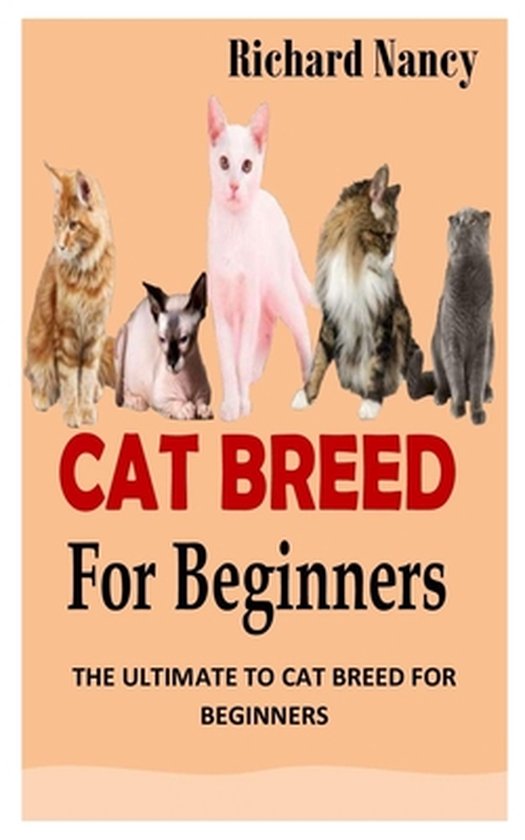 Cat Breed for Beginners The Ultimate to Cat Breed for Beginners