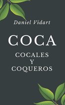 Expansion de la Conciencia- Coca, cocales y coqueros