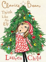 Clarice Bean- Clarice Bean, Think Like an Elf