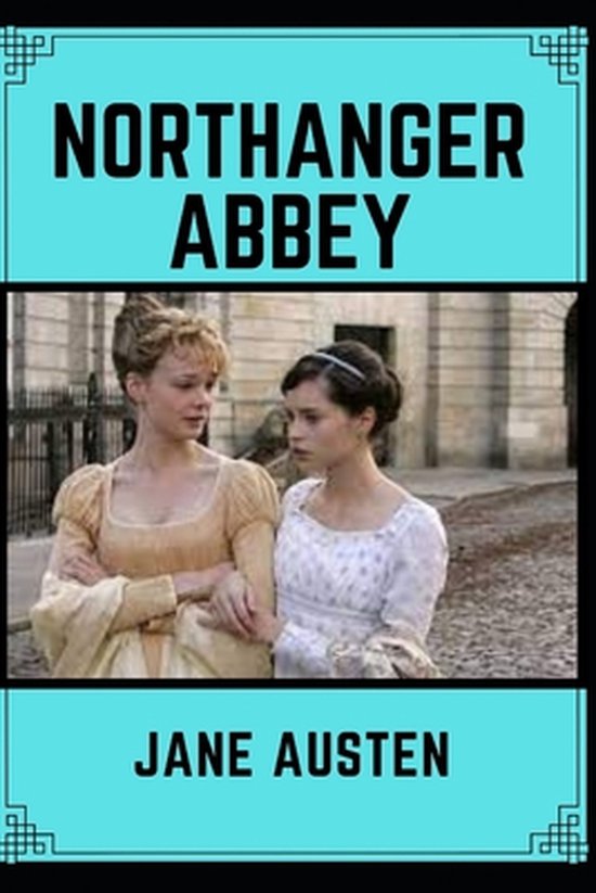 Northanger Abbey (Annotated), Jane Austen 9798422996247 Boeken