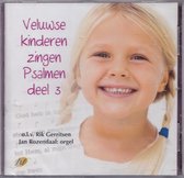 Veluwse kinderen zingen Psalmen 3 - Veluwse kinderen zingen Psalmen o.l.v. Rik Gerritsen