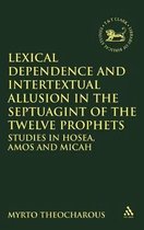 Lexical Dependence And Intertextual Allusion In The Septuagi