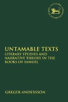 The Library of Hebrew Bible/Old Testament Studies- Untamable Texts