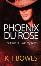The Hana Du Rose Mysteries (Generation Z)- Phoenix Du Rose