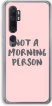 Case Company® - Xiaomi Mi Note 10 hoesje - Morning person - Soft Cover Telefoonhoesje - Bescherming aan alle Kanten en Schermrand