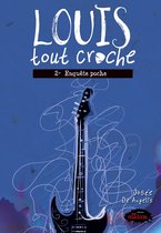 Louis tout croche 2 - Louis tout croche tome 2: Enquête poche