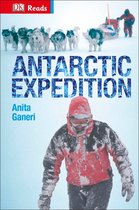 DK Readers Beginning To Read - Antarctic Expedition