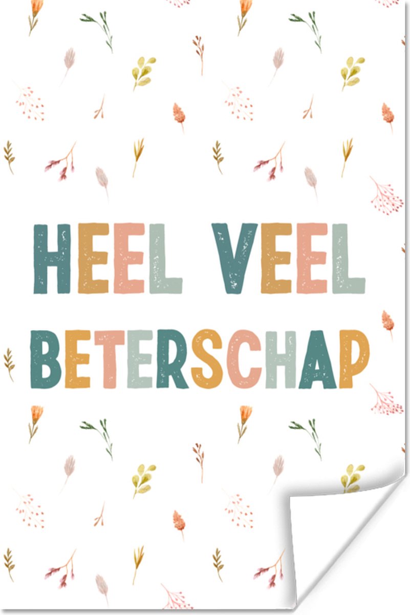 Poster Beterschap - Quote - Bloemen - 40x60 cm