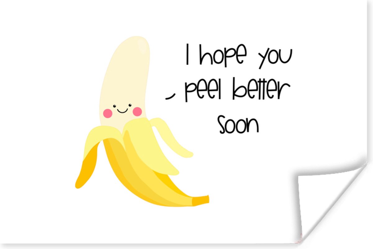 Poster Beterschap - Quotes - Banaan - 30x20 cm