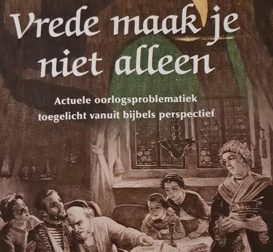 9789090158846 - Vrede maak je niet alleen