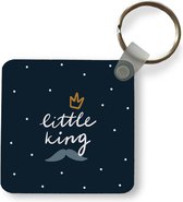 Sleutelhanger - Uitdeelcadeautjes - Quotes - Spreuken - Little King - Kinderen - Kids - Baby - Jongetjes - Plastic