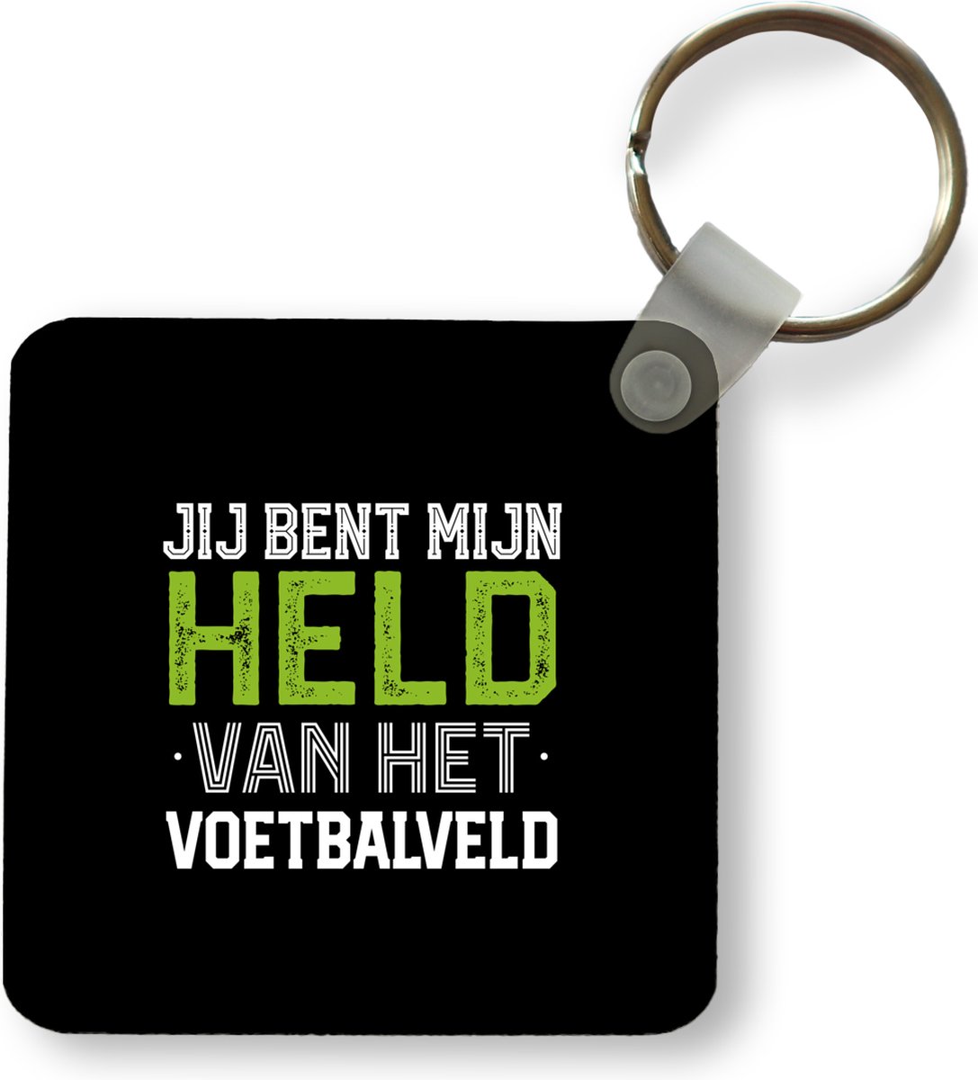 Sleutelhanger - Uitdeelcadeautjes - Spreuken - Jij bent mijn held van het voetbalveld - Quotes - Voetbal - Plastic