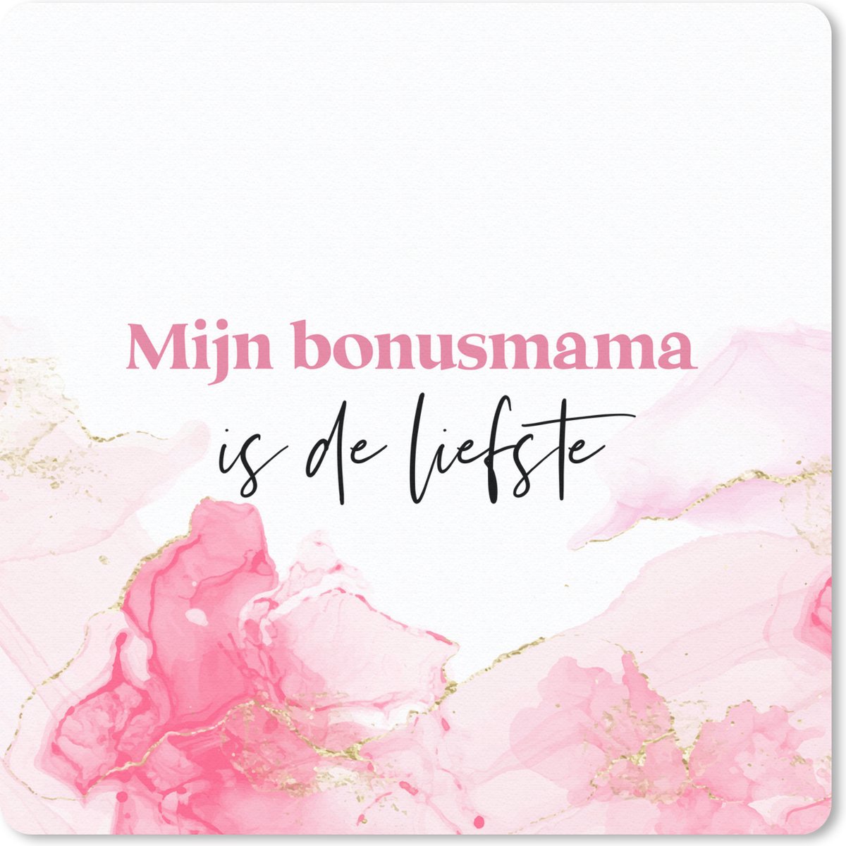 Muismat 20x20 cm - Mousepad Mijn bonusmama is de liefste - Bonusmama - Quote - Mama - Muismatten