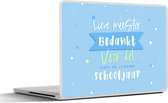 Laptop sticker - 13.3 inch - Quote - Stippen - Blauw - Lieve Meester bedankt - Spreuken - 31x22,5cm - Laptopstickers - Laptop skin - Cover
