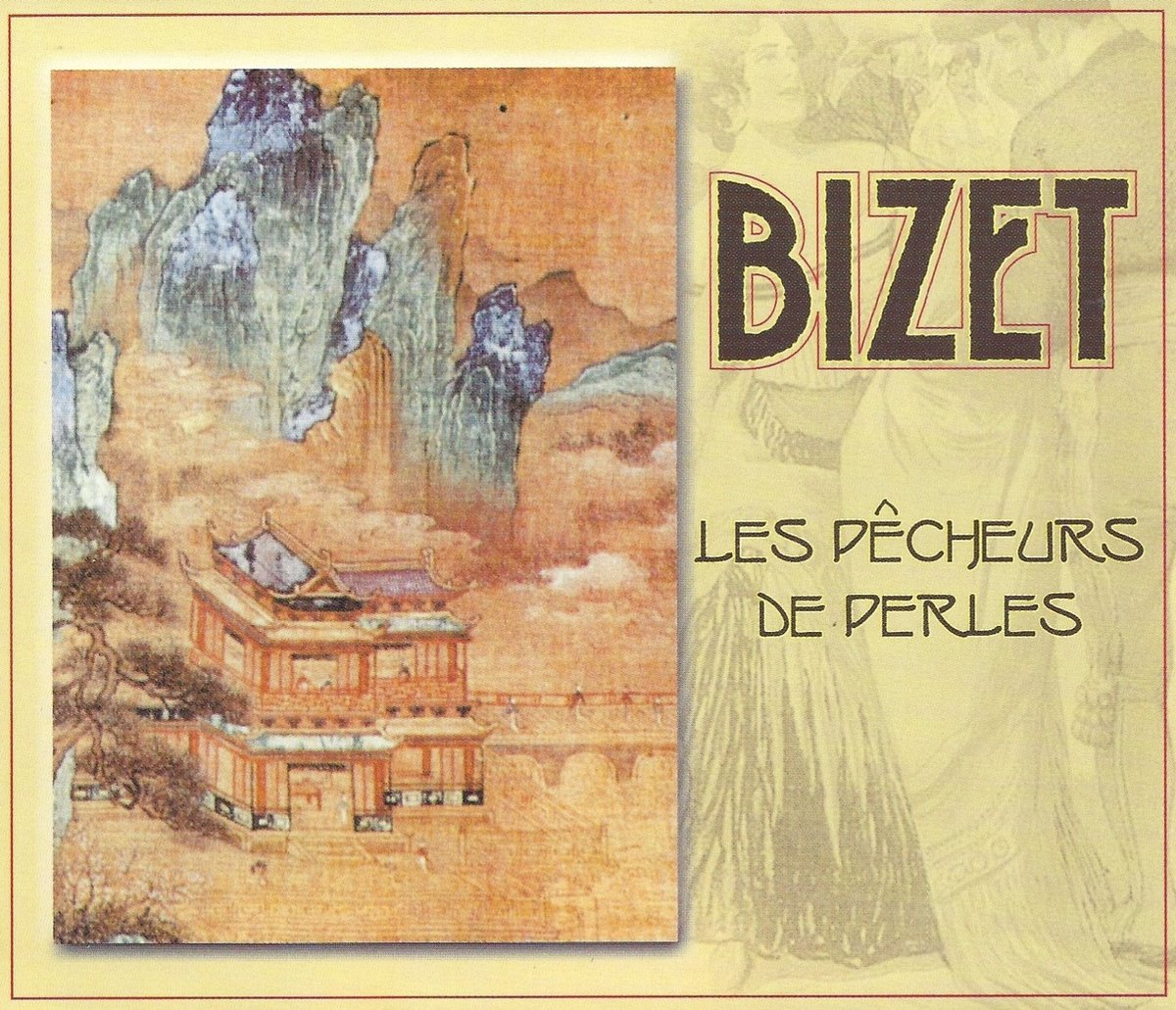 Bizet: Les Pêcheurs de Perles