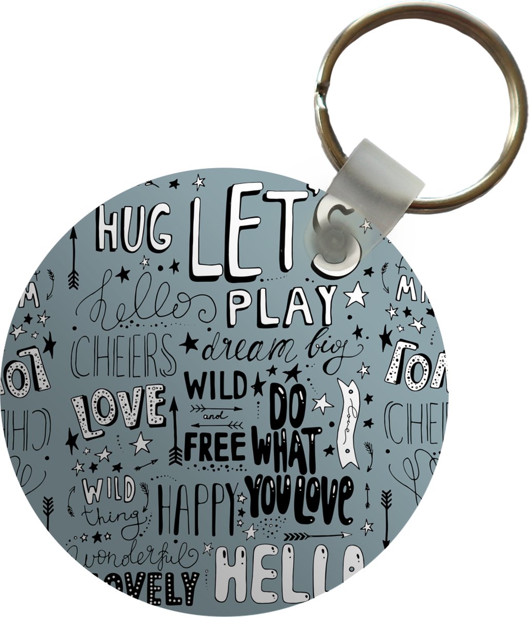 Sleutelhanger - Quotes - Woorden - Spreuken - Baby - Kids - Kinderen - Plastic - Rond - Uitdeelcadeautjes
