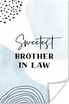Poster Quote - Brother - Familie - Brother in law - 120x180 cm XXL
