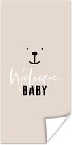 Poster Spreuken - Baby - Quotes - Welcome baby - Kids - Kinderen - 80x160 cm - Poster Babykamer
