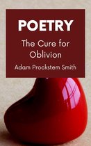 The Cure for Oblivion: Poetry
