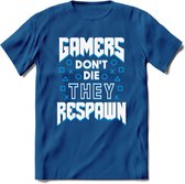 Gamers don't die T-shirt | Blauw | Gaming kleding | Grappig game verjaardag cadeau shirt Heren – Dames – Unisex | - Donker Blauw - 3XL