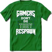 Gamers don't die T-shirt | Donker Blauw | Gaming kleding | Grappig game verjaardag cadeau shirt Heren – Dames – Unisex | - Donker Groen - XL