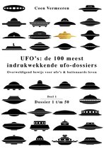 Ufo’s: de honderd meest indrukwekkende ufo-dossiers – deel 1
