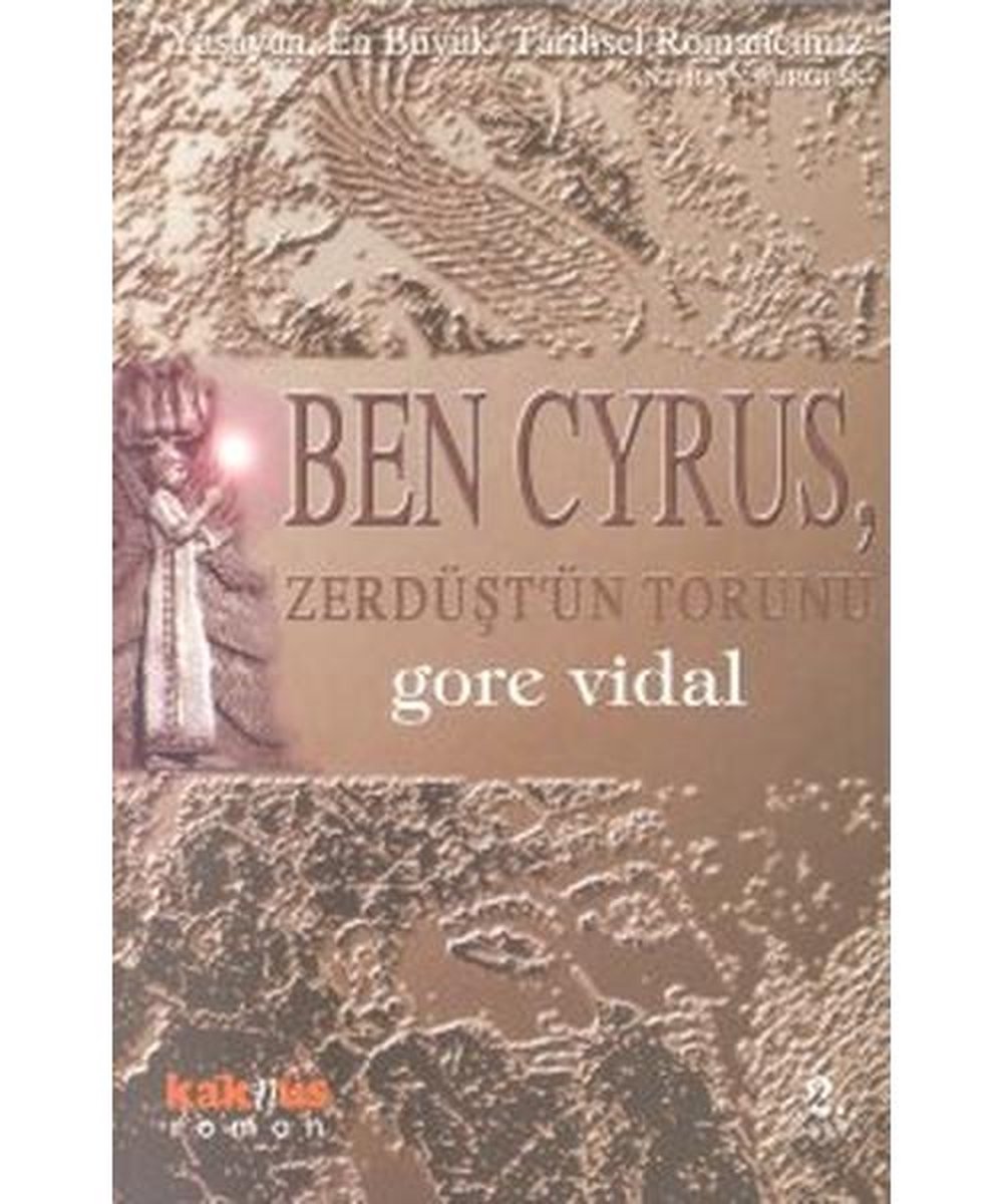 Ben Cyrus, 'Zerdüşt'ün Torunu' - Gore Vidal
