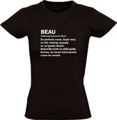 Beau | Dames T-shirt | Zwart | Jarig | Verjaardagkado | Verjaardag Kado | Grappig | Cadeau