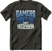 Gamers don't die T-shirt | Donker Blauw | Gaming kleding | Grappig game verjaardag cadeau shirt Heren – Dames – Unisex | - Donker Grijs - M