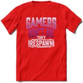 Gamers don't die T-shirt | Roze | Gaming kleding | Grappig game verjaardag cadeau shirt Heren – Dames – Unisex | - Rood - L