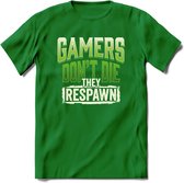Gamers don't die T-shirt | Groen | Gaming kleding | Grappig game verjaardag cadeau shirt Heren – Dames – Unisex | - Donker Groen - S