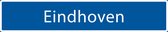 Straatnaambord Eindhoven| Straatnaambord stad| Verkeersbord Eindhoven| Verkeersborden | Straatnaambord origineel | Verkeersborden Steden