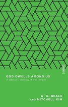 Essential Studies in Biblical Theology- God Dwells Among Us