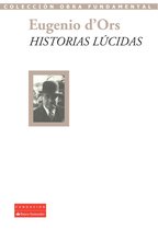 Colección Obra Fundamental - Historias lúcidas