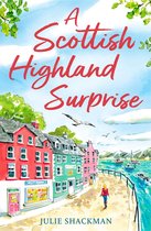 Scottish Escapes 2 - A Scottish Highland Surprise (Scottish Escapes, Book 2)
