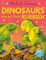 Dinosaurs & That Rubbish
