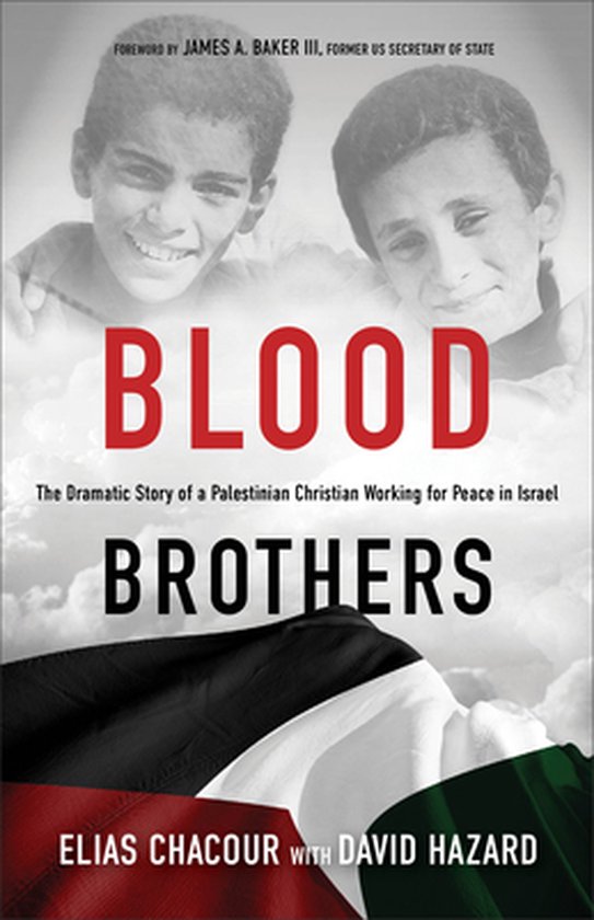 Blood Brothers – The Dramatic Story of a Palestinian Chris ... - cover