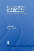 Routledge Explorations in Environmental Economics- Ecosystem Services and Global Trade of Natural Resources